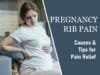 rib pain during pregnancy, how to sleep with rib pain during pregnancy, left rib pain during pregnancy third trimester