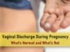early pregnancy discharge, brown discharge during pregnancy, discharge before period vs early pregnancy, white yellow green discharge during pregnancy